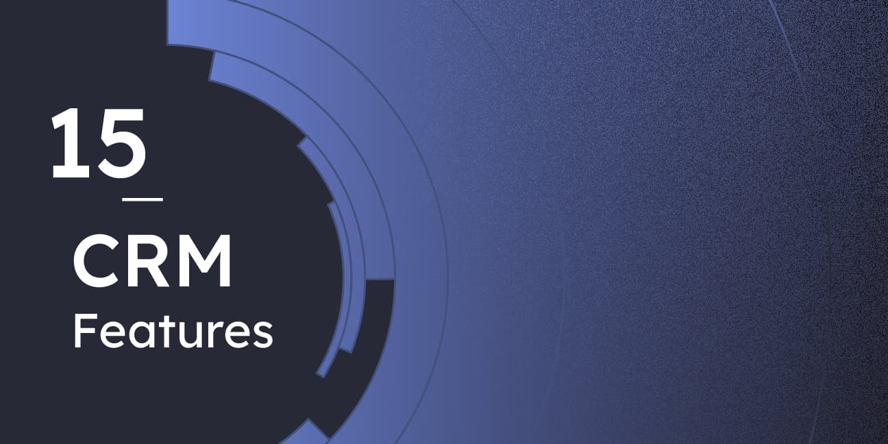 15 Must-Have CRM Features for Business Growth Scale by Twozo
